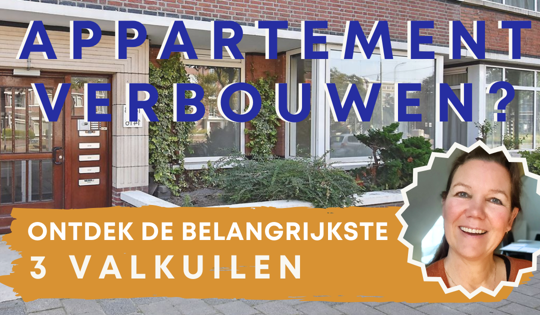 de 3 belangrijkste valkuilen bij het verbouwen van je appartement