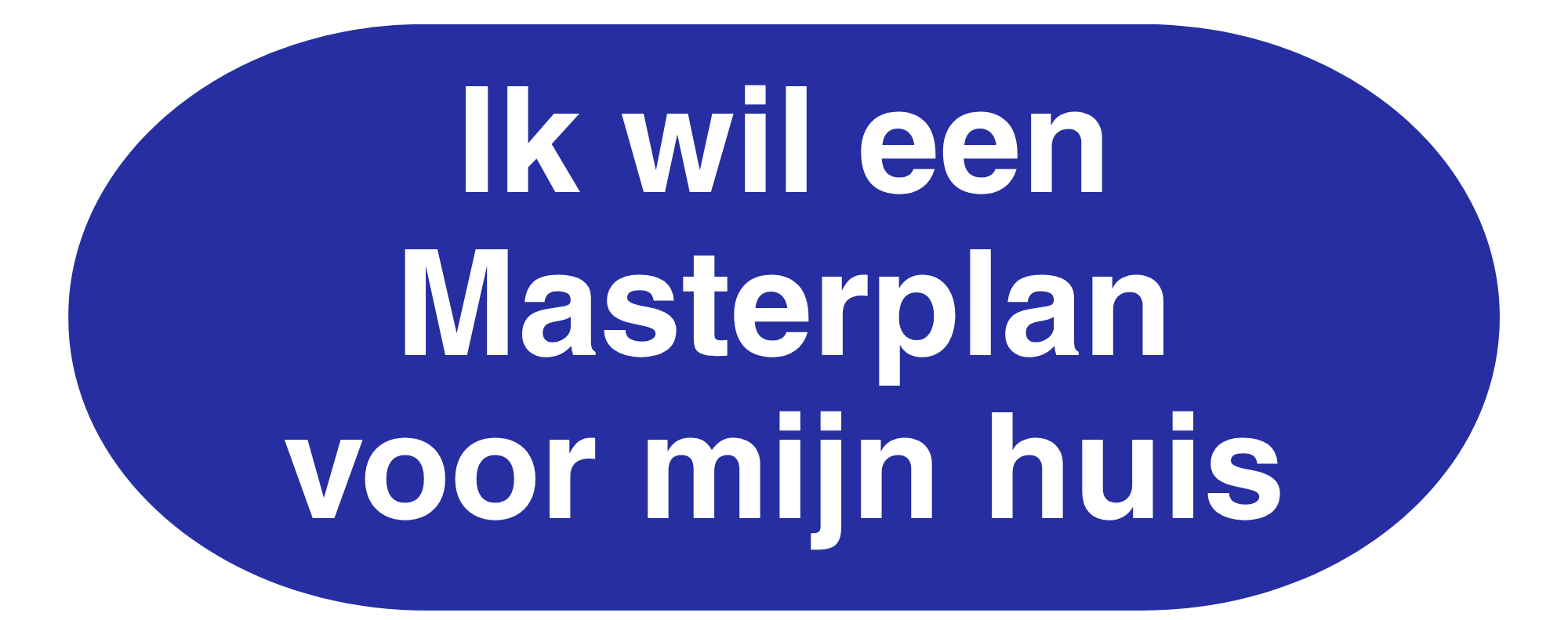 Knop ik wil een masterplan